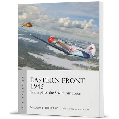 Eastern Front 1945 Air Campaign - Osprey Publishing