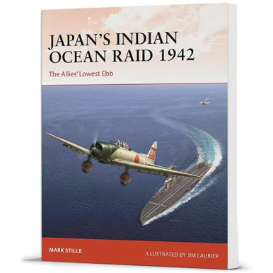 Japan's Indian Ocean Raid 1942 Campaign - Osprey Publishing