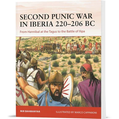 Second Punic War in Iberia 220-206 BC Osprey Campaign (9781472859754)