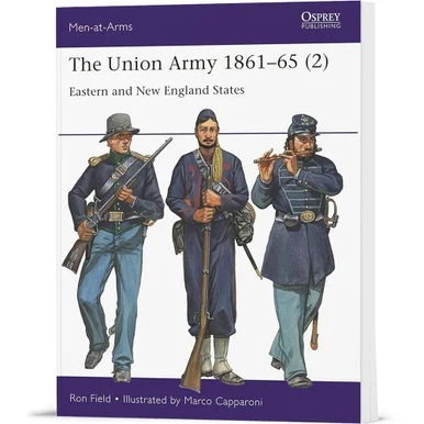 The Union Army 1861-65 (2) Osprey Men-at-Arms (9781472855831)