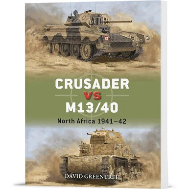 Crusader vs M13/40 Osprey Duel (9781472861092) - Osprey Publishing