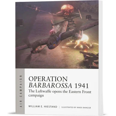 Operation Barbarossa 1941 Osprey Air Campaign (9781472861504) - Osprey Publishing