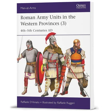 Roman Army Units in the Western Provinces - Vol. 3 OSPREY MEN-AT-ARMS (9781472862686)