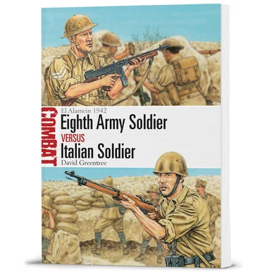 Eighth Army Soldier vs Italian Soldier Osprey Combat (9781472863416) - Osprey Publishing