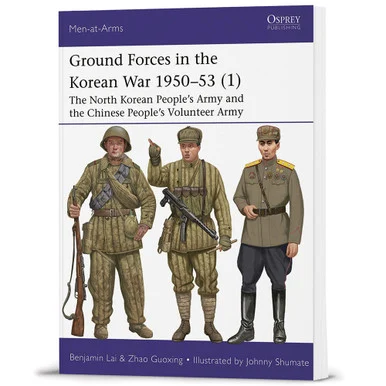 Ground Forces in the Korean War 1950-53, Volume 1 Osprey Men-at-Arms (9781472861016)