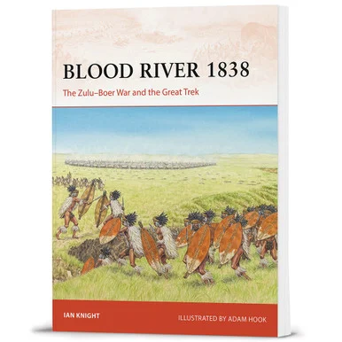 Blood River 1838 Osprey Campaign (9781472860750) - Osprey Publishing