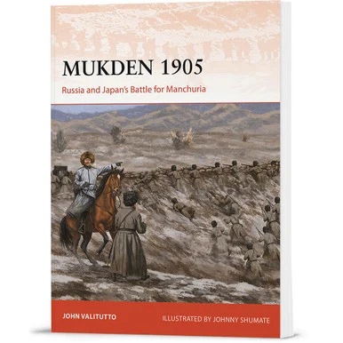Mukden 1905 Osprey Campaign (9781472864222) - Osprey Publishing