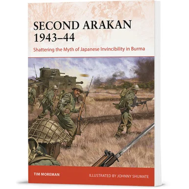 Second Arakan 1943-44 Osprey Campaign (9781472859662)