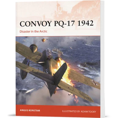 Convoy PQ-17 1942 Osprey Campaign (9781472864277)