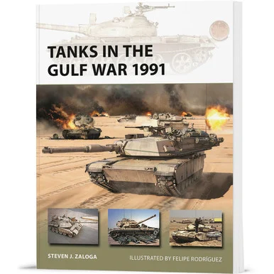 Tanks in the Gulf War 1991 Osprey New Vanguard (9781472864758) - Osprey Publishing