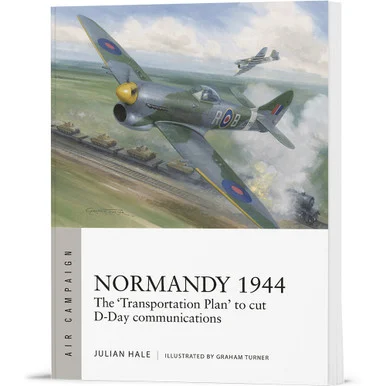Normandy 1944 Osprey Air Campaign (9781472865809) - Osprey Publishing