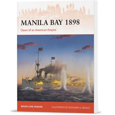Manila Bay 1898 Osprey Campaign (9781472865427) - Osprey Publishing