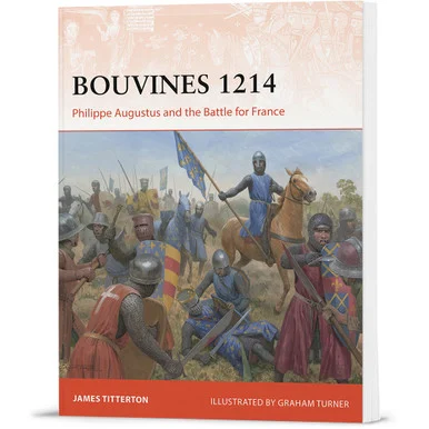 Bouvines 1214 Osprey Campaign (9781472868824) - Osprey Publishing