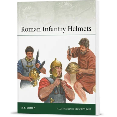 Roman Infantry Helmets Osprey Elite - Osprey Publishing