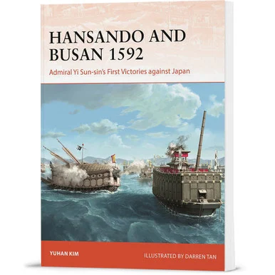 Hansando and Busan 1592 Osprey Campaign (9781472868862) - Osprey Publishing