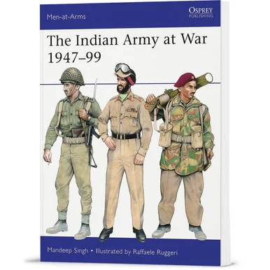 The Indian Army at War 1947-99 Osprey Men-at-Arms (9781472868862)