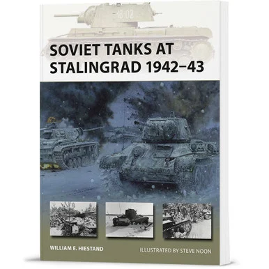 Soviet Tanks at Stalingrad 1942-43 Ospery New Vanguard (9781472865229)