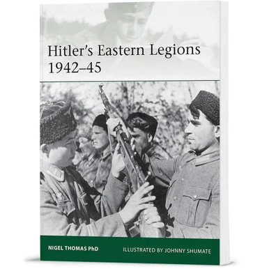 Hitler's Eastern Legions 1942-45 Osprey Elite (9781472839541)