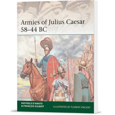 Armies of Julius Caesar 58-44 BC Osprey Elite (9781472845245)