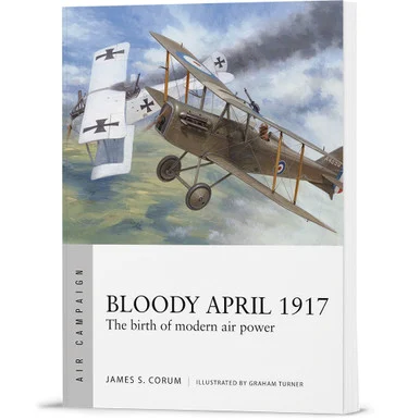 Bloody April 1917 Osprey Air Campaign (9781472853059) - Osprey Publishing