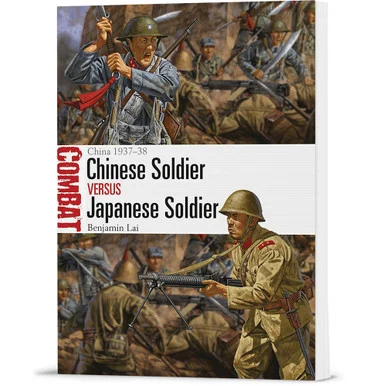 Chinese Soldier vs Japanese Soldier Osprey Combat (9781472828200) - Osprey Publishing