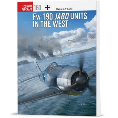 Fw 190 Jabo Units in the West Osprey Combat Aircraft (9781472865069) - Osprey Publishing