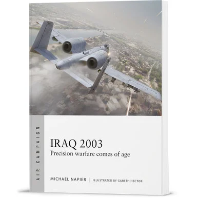 Iraq 2003 Osprey Air Campaign (9781472868053) - Osprey Publishing
