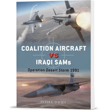 Coalition Aircraft vs Iraqi SAMs Osprey Duel (9781472866011) - Osprey Publishing