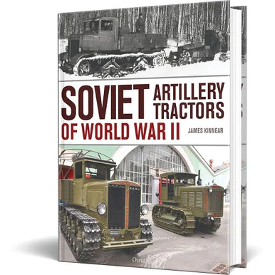 Soviet Artillery Tractors of World War II Osprey (9781472872005) - Osprey Publishing