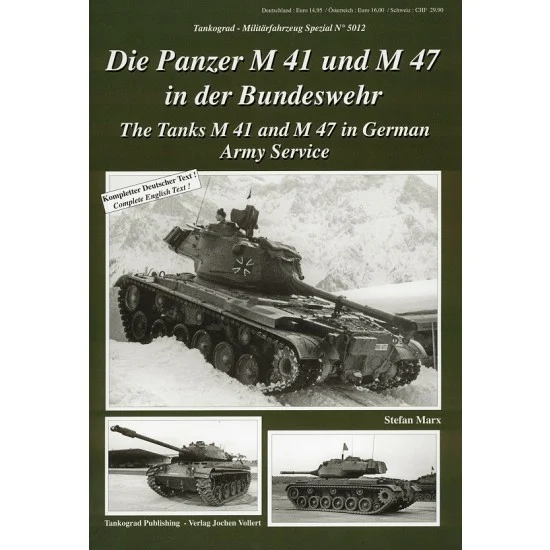 Tankograd Publishing MFZ-BW5012 German Military Vehicles Special Vol.12 Tanks M 41 and M 47 (English)