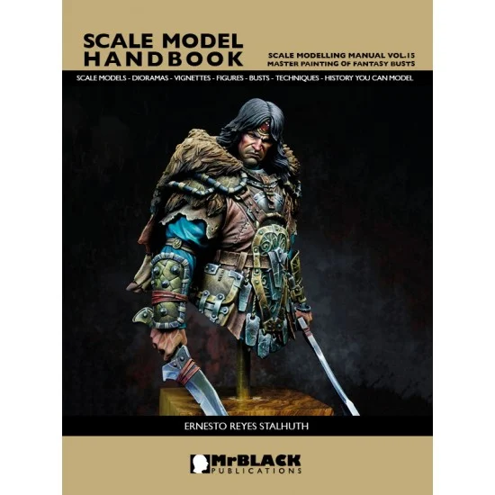 Mr Black Publications SMH-SMM15 Scale Modelling Manual Vol.15 - The Sword Master Painting of Fantasy Busts