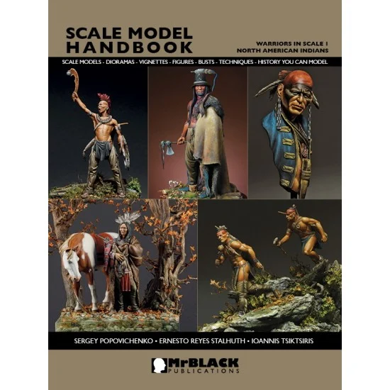Mr Black Publications SMH-WIS01 Warriors in Scale #1 - Step By Step Painting North American Indians (52 pages)
