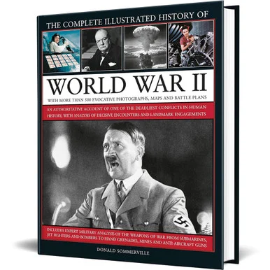 The Complete Illustrated History of World War II Lorenz Books (9780754834823)