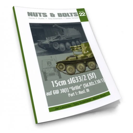 Nuts & Bolts 022 Nuts & Bolts Vol.22 - SdKfz.138/1 15 cm sIG33/2 "Grille" Part.1 Ausf. M (120 pages)