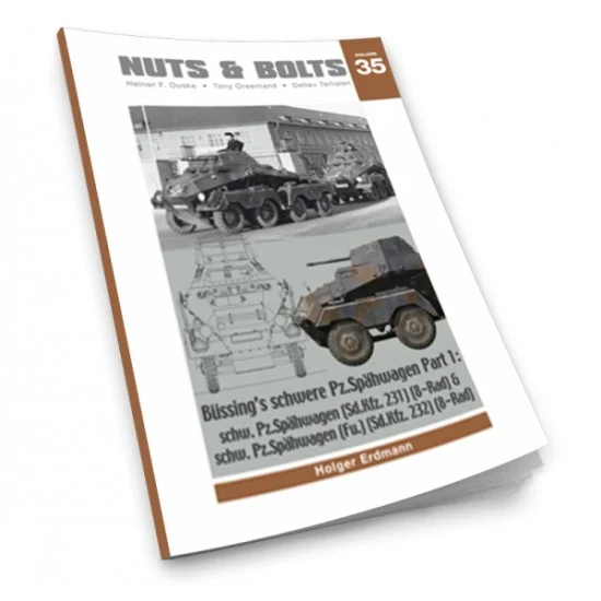 Nuts & Bolts 035 Nuts & Bolts Vol.35 - Bussing's Schwere Panzerspahwagen Part.1 SdKfz.231 & 232