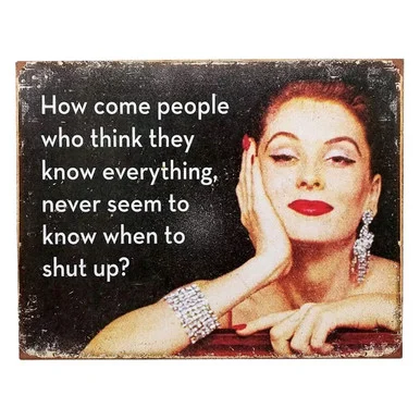People Who Know Everything Metal Sign TN523 - Ramson's Imports, Inc
