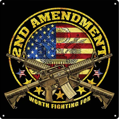 2nd Amendment Worth Fighting For Metal Sign RVG3444 - Reedyville Goods