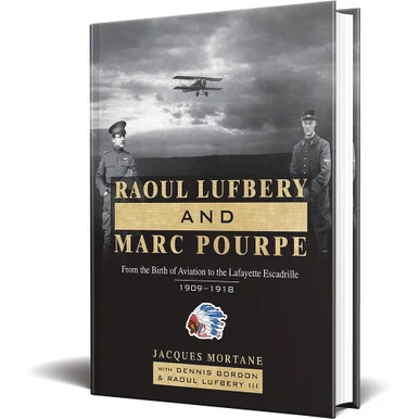 Raoul Lufbery and Marc Pourpe Schiffer (9780764365355) - Schiffer Publishing