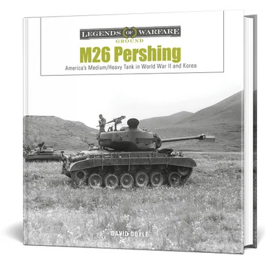 M26 Pershing Legends of Warfare - Schiffer Publishing