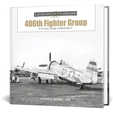 The 406th Fighter Group Legends of Warfare - Schiffer Publishing