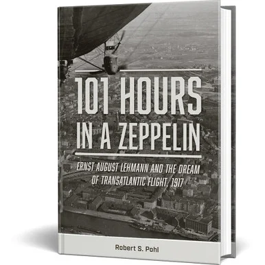 101 Hours in a Zeppelin - Schiffer Publishing
