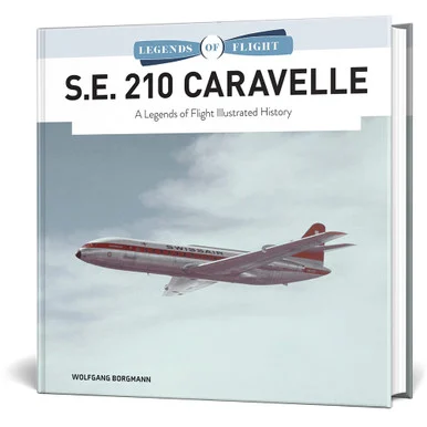 S.E. 210 Caravelle Legends of Flight - Schiffer Publishing