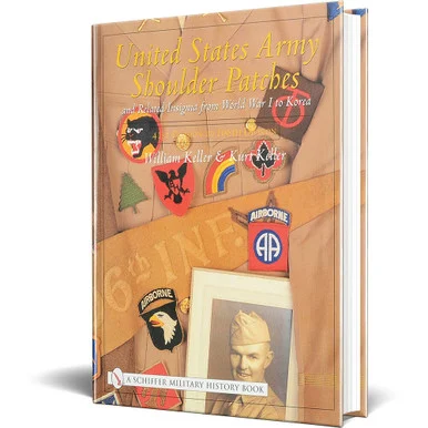 United States Army Shoulder Patches and Related Insignia, V2 - Schiffer Publishing
