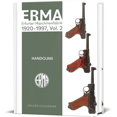 ERMA: Erfurter Maschinenfabrik, 1924-2003, Vol. 2 SCHIFFER (9780764368547)