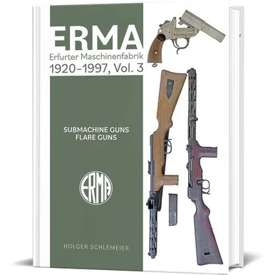 ERMA: Erfurter Maschinenfabrik, 1924-2003, Vol. 3 SCHIFFER (9780764368554)
