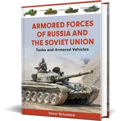 Armored Forces of Russia and the Soviet Union Schiffer (9780764369674) - Schiffer Publishing