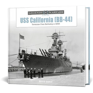 USS California (BB-44) SCHIFFER LEGENDS OF WARFARE (9780764370854)