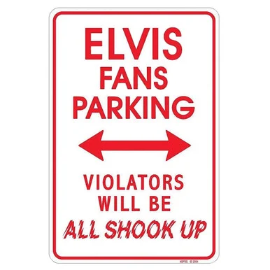 Elvis Fans Parking Only Metal Sign SPSE - Signs 4 Fun