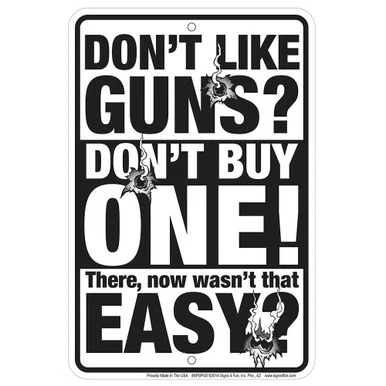 Don't Like Guns Metal Sign SPSPG5 - Signs 4 Fun