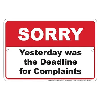 Sorry Complaint Metal Sign SPSNT6 - Signs 4 Fun